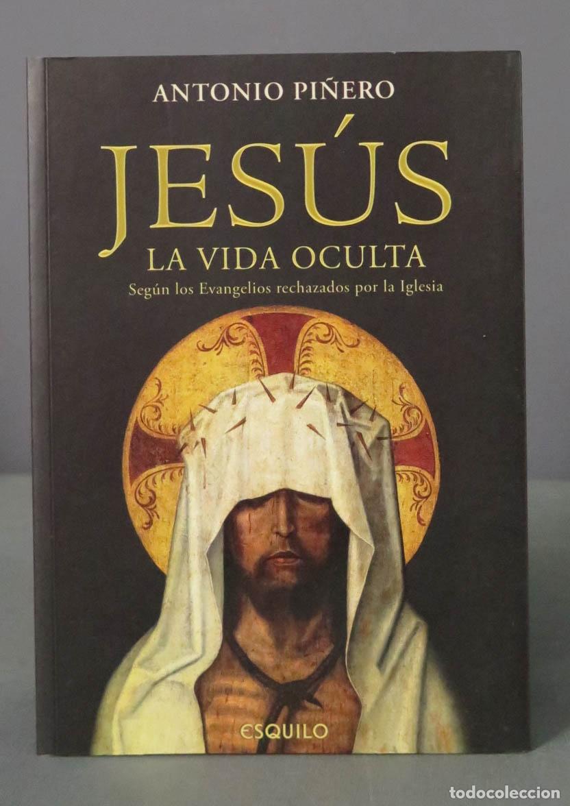 Gebrauchte B&uuml;cher: Jes&uacute;s. La vida oculta Antonio Pi&ntilde;ero