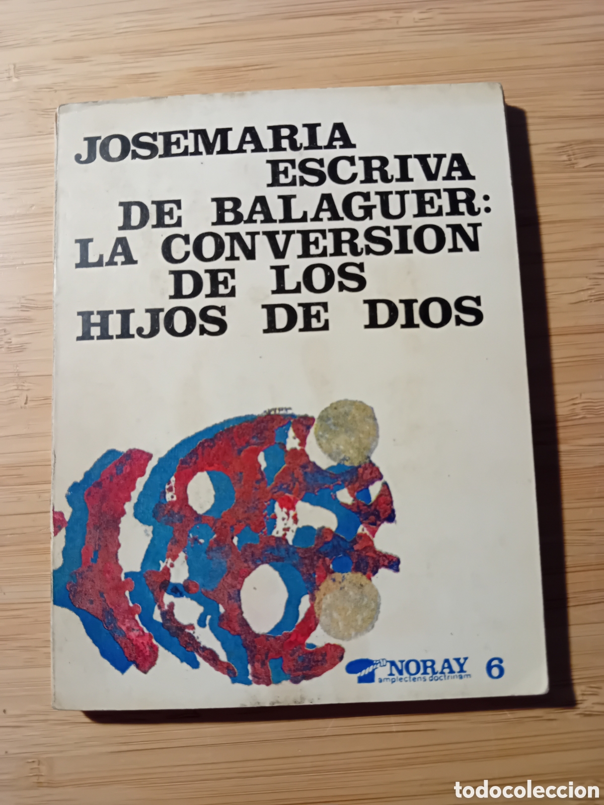 Gebrauchte B&uuml;cher: La conversi&oacute;n de los hijos de Dios - Josemar&iacute;a Escriv&aacute; de Balaguer (Palabra 1969)