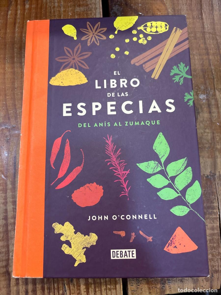 Libros de segunda mano: El libro de las especias: Del an&iacute;s al zumaque OConnell, John - Foto 1