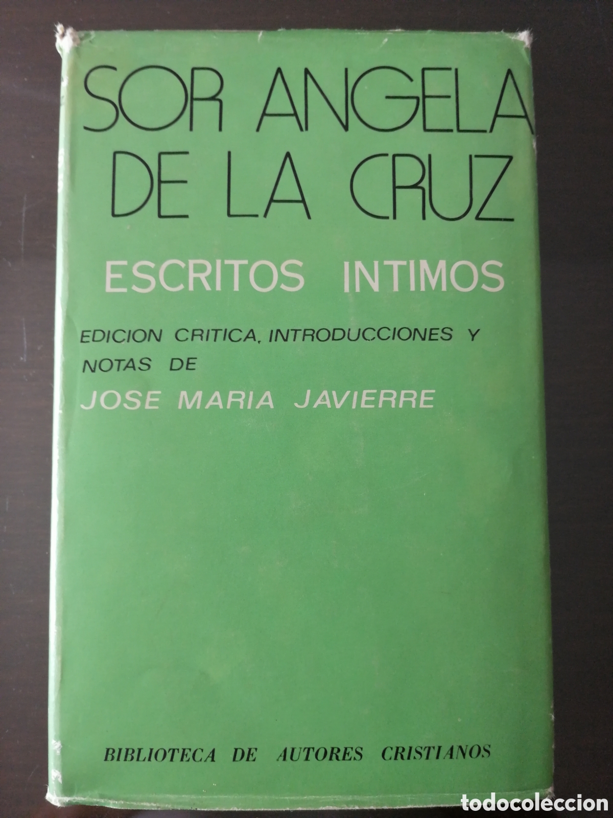 Libros de segunda mano: SOR ANGELA DE LA CRUZ ESCRITOS INTIMOS