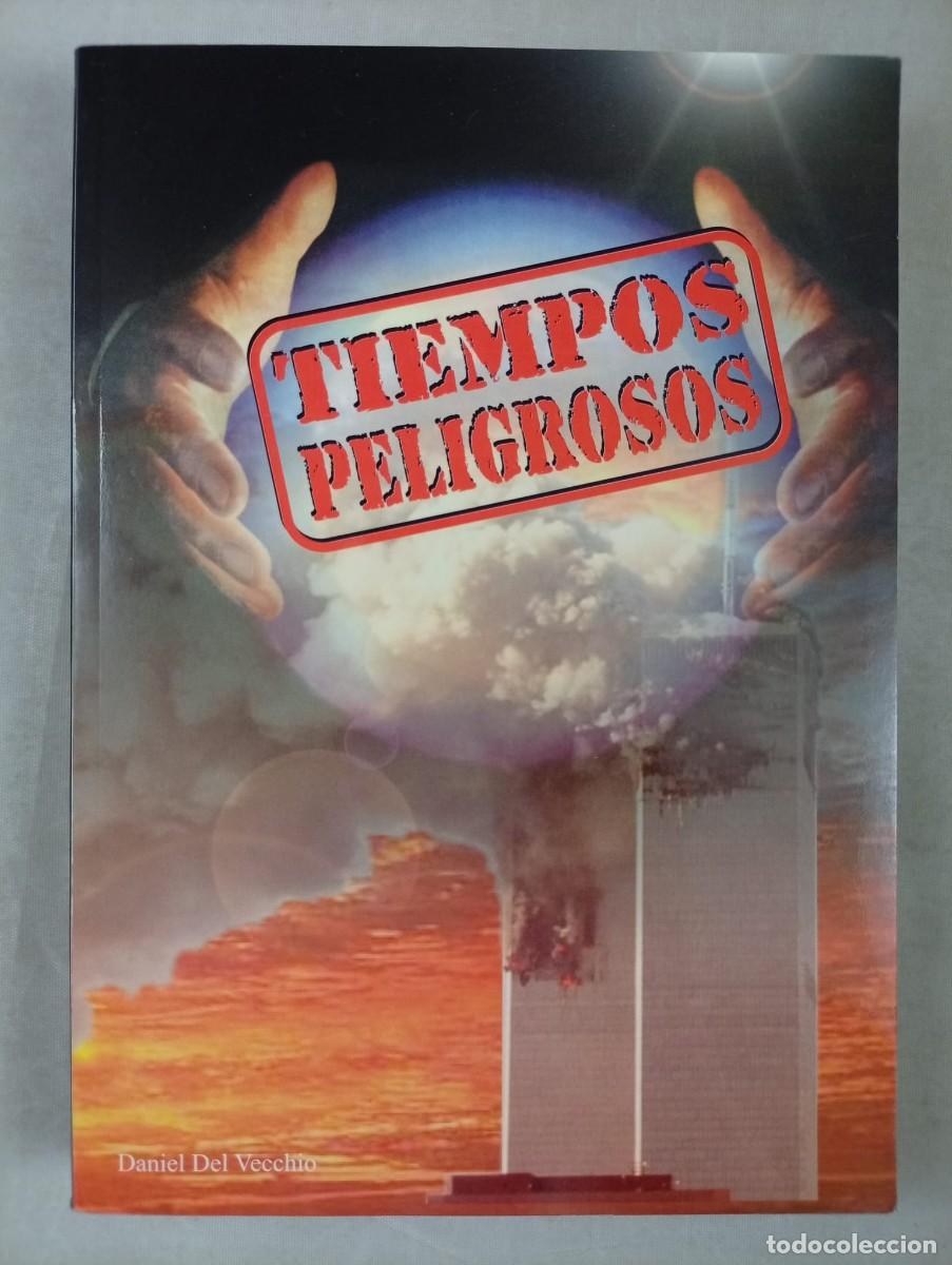 Libros de segunda mano: TIEMPOS PELIGROSOS. DANIEL DEL VECCHIO - Foto 1