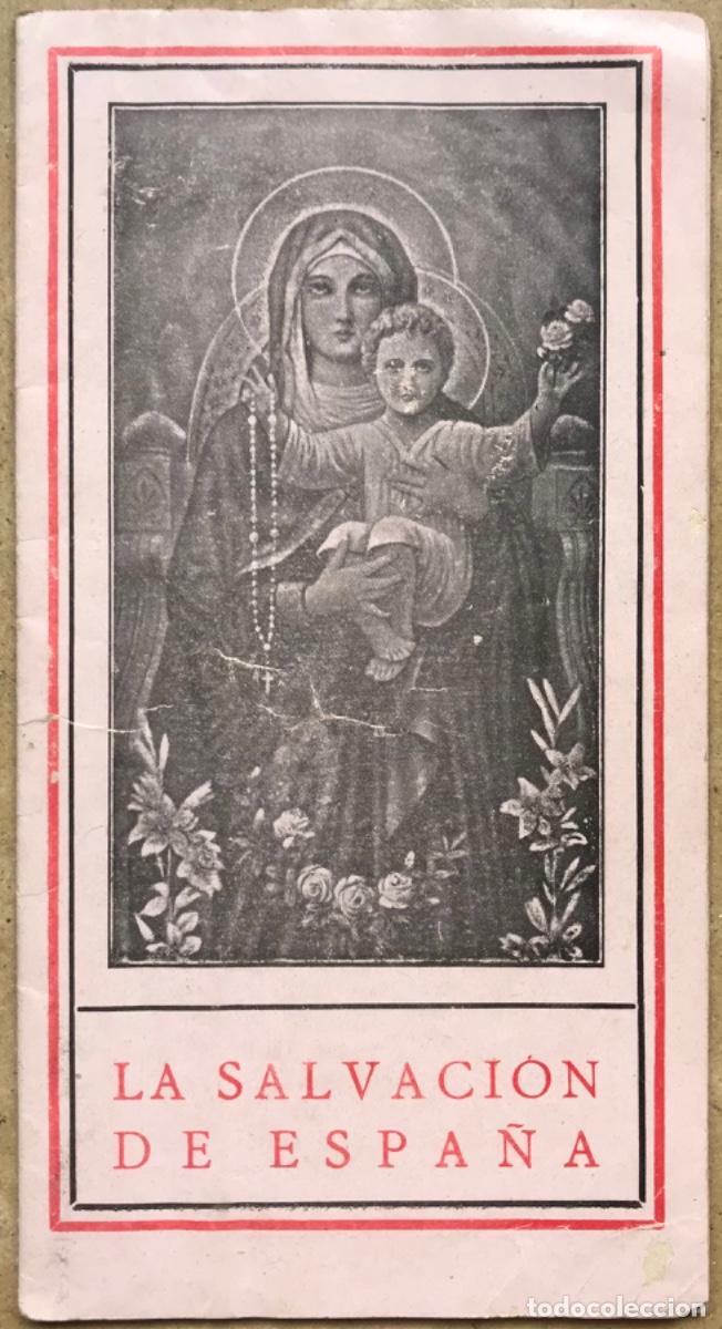 Libros de segunda mano: LA SALVACI&Oacute;N DE ESPA&Ntilde;A -A&Ntilde;OS 30/40 - T&oacute;picos del NACIONALCATOLICISMO: Madre R&aacute;fols, P. Claret...