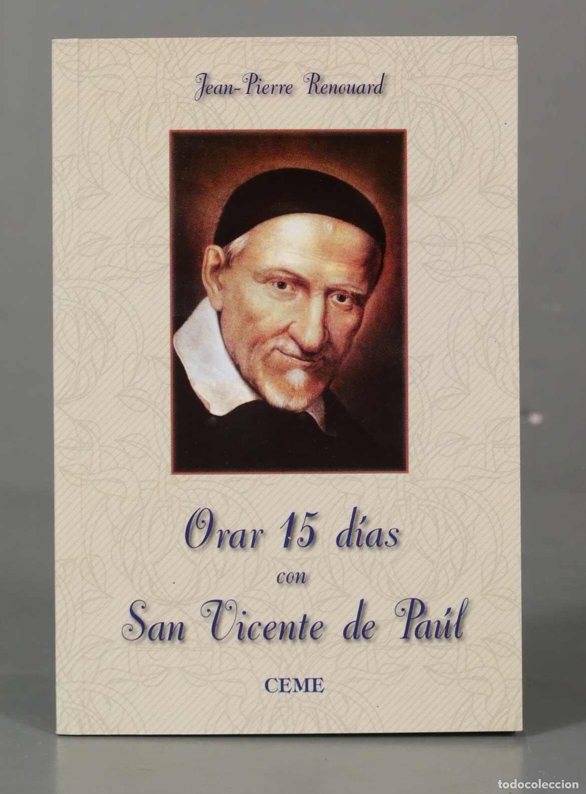 Libros de segunda mano: Orar 15 d&iacute;as con San Vicente de Pa&uacute;l Renouard, Jean-Pierre