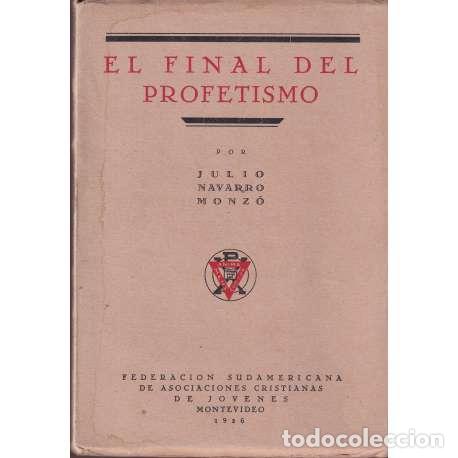 Libri di seconda mano: El final del profetismo - Julio Navarro Monz&oacute;
