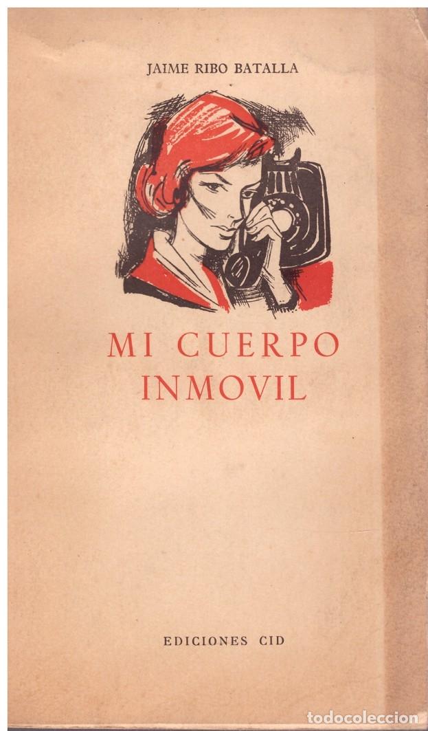 Libros de segunda mano: MI CUERPO INMOVIL - Foto 1