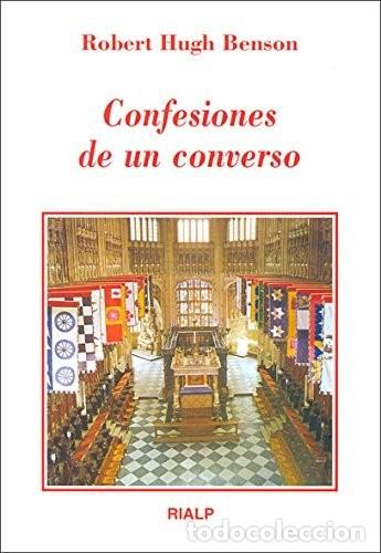 Libros de segunda mano: CONFESIONES DE UN CONVERSO. Robert Hugh Benson - Foto 1