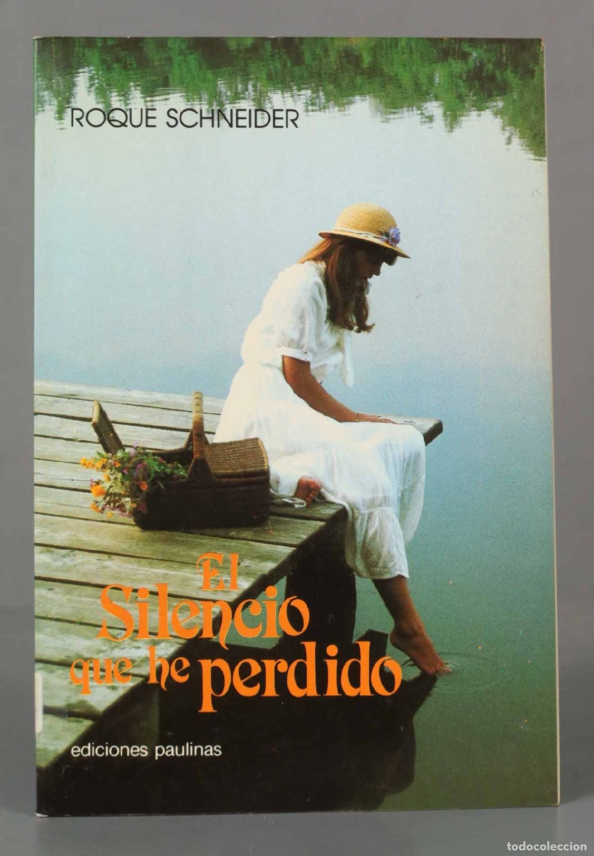 Livres d'occasion: Schneider, Roque: Silencio que he perdido