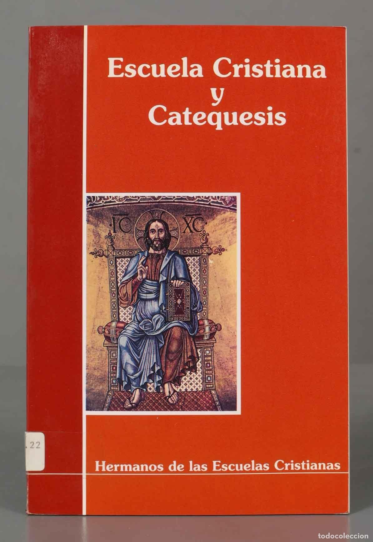 Livres d'occasion: Escuela Cristiana Catequesis Hermanos de las Escuelas Cristianas