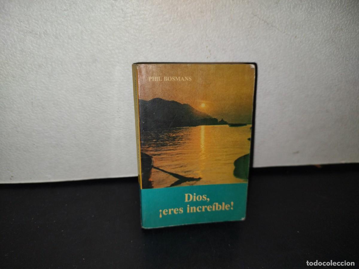 Libros de segunda mano: 158- DIOS, &iexcl;ERES INCREIBLE! - PHIL BOSMANS - EDICIONES PAULINAS 1990 - Foto 1