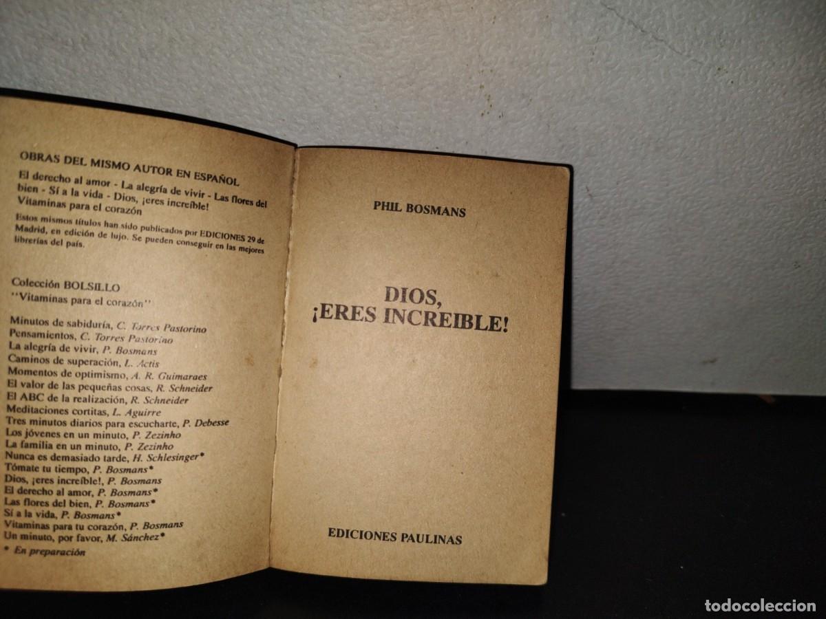 Libros de segunda mano: 158- DIOS, &iexcl;ERES INCREIBLE! - PHIL BOSMANS - EDICIONES PAULINAS 1990 - Foto 6