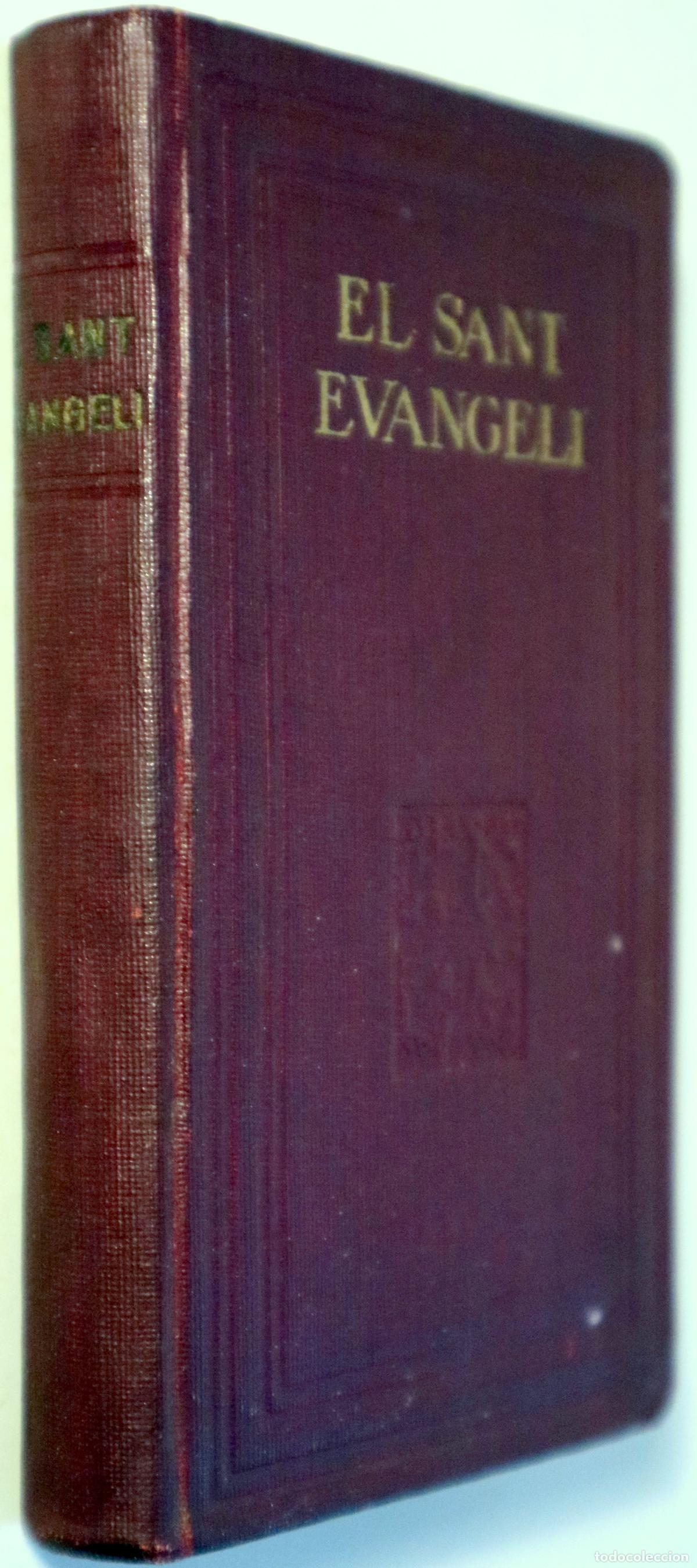 Second hand books: EL SANT EVANGELI de Nostre Senyor Jesucrist - Barcelona 1926
