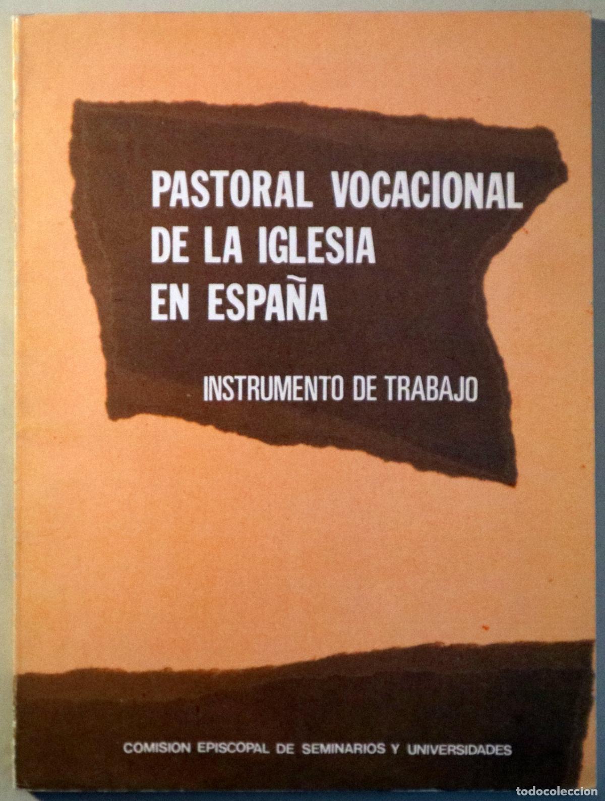 Second hand books: PASTORAL VOCACIONAL DE LA IGLESIA EN ESPA&Ntilde;A. Instrumento de trabajo - Madrid