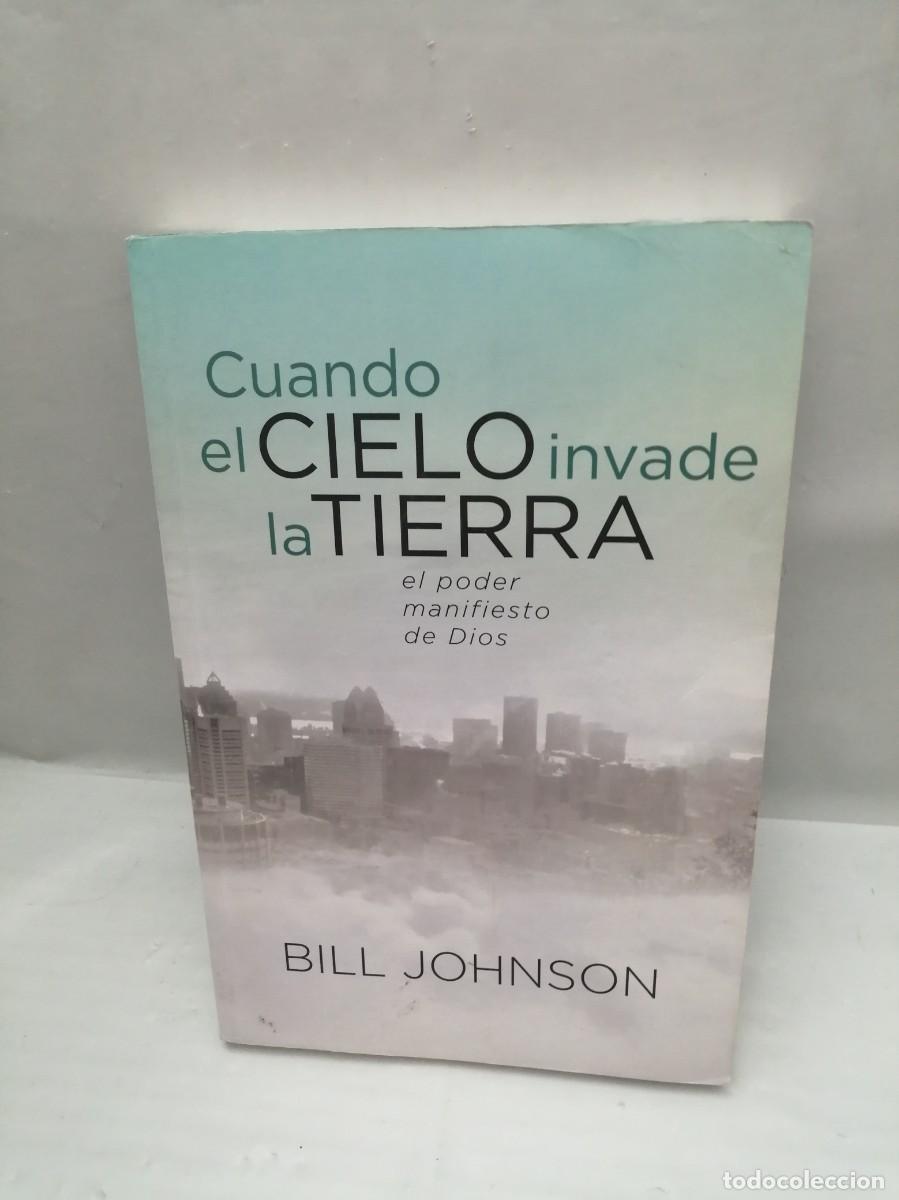 Libros de segunda mano: Cuando el Cielo Invade la Tierra: El poder Manifiesto de Dios - Foto 1