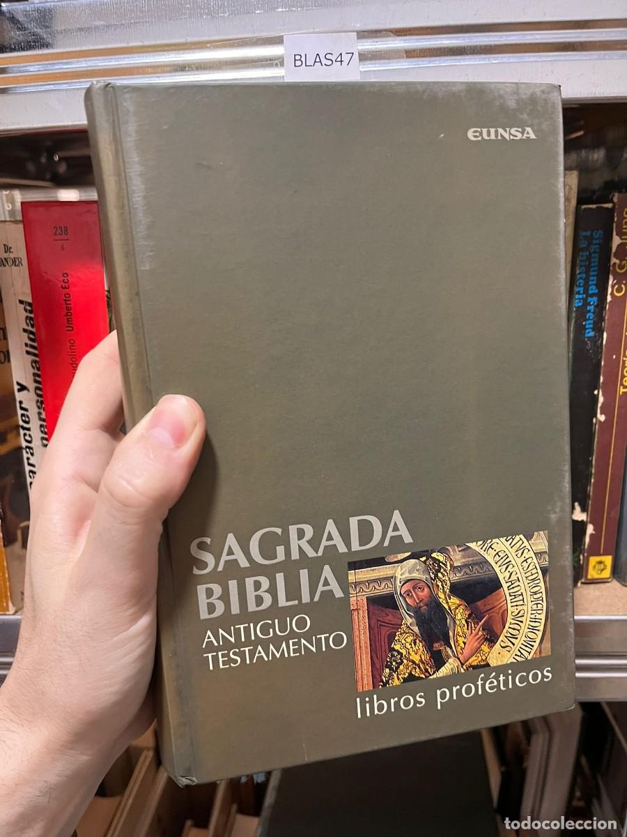 Libros de segunda mano: BLAS47 SAGRADA BIBLICA, LIBROS PROFETICOS EUNSA, ANTIGUO TESTAMENTO