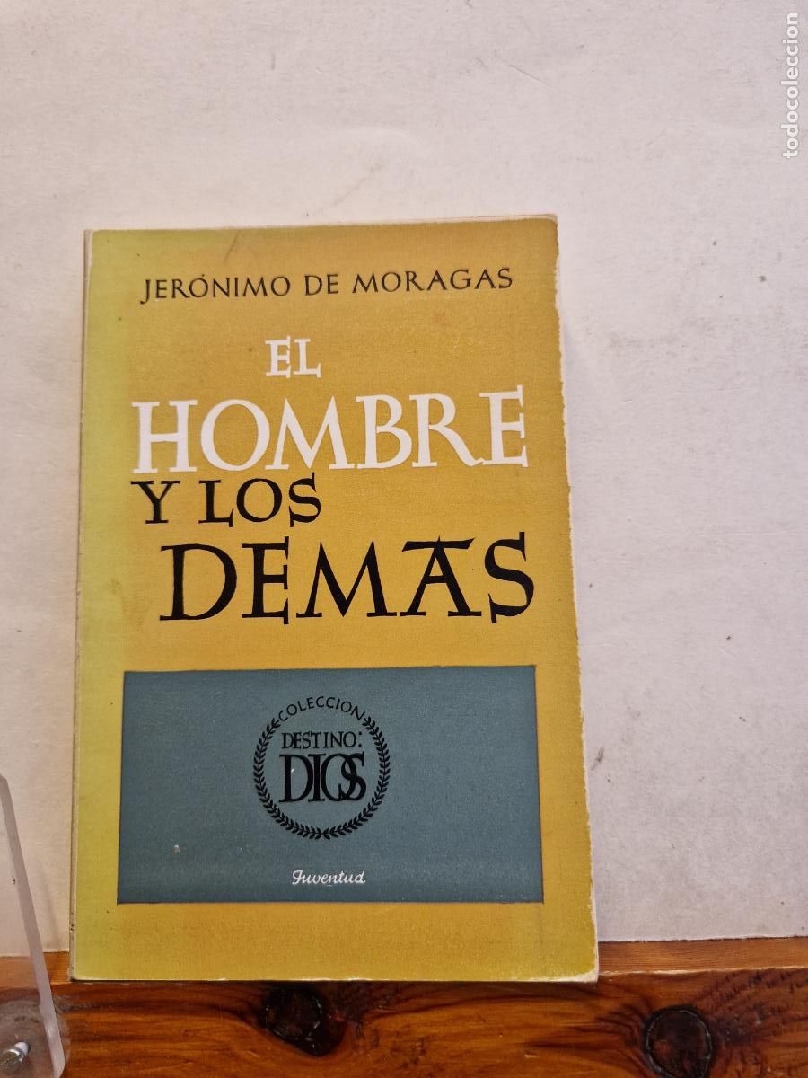 Libros de segunda mano: JERONIMO DE MORAGAS. EL HOMBRE Y LOS DEM&Agrave;S. - Foto 1