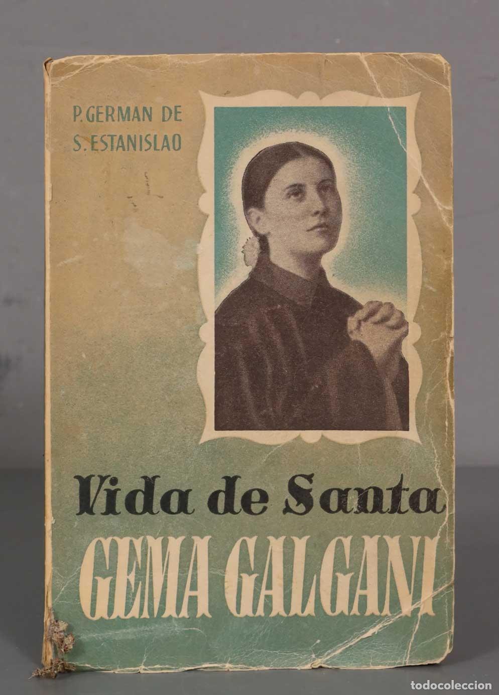 Libri di seconda mano: Vida de Santa Gema Galgani Germ&aacute;n de San Estanislao