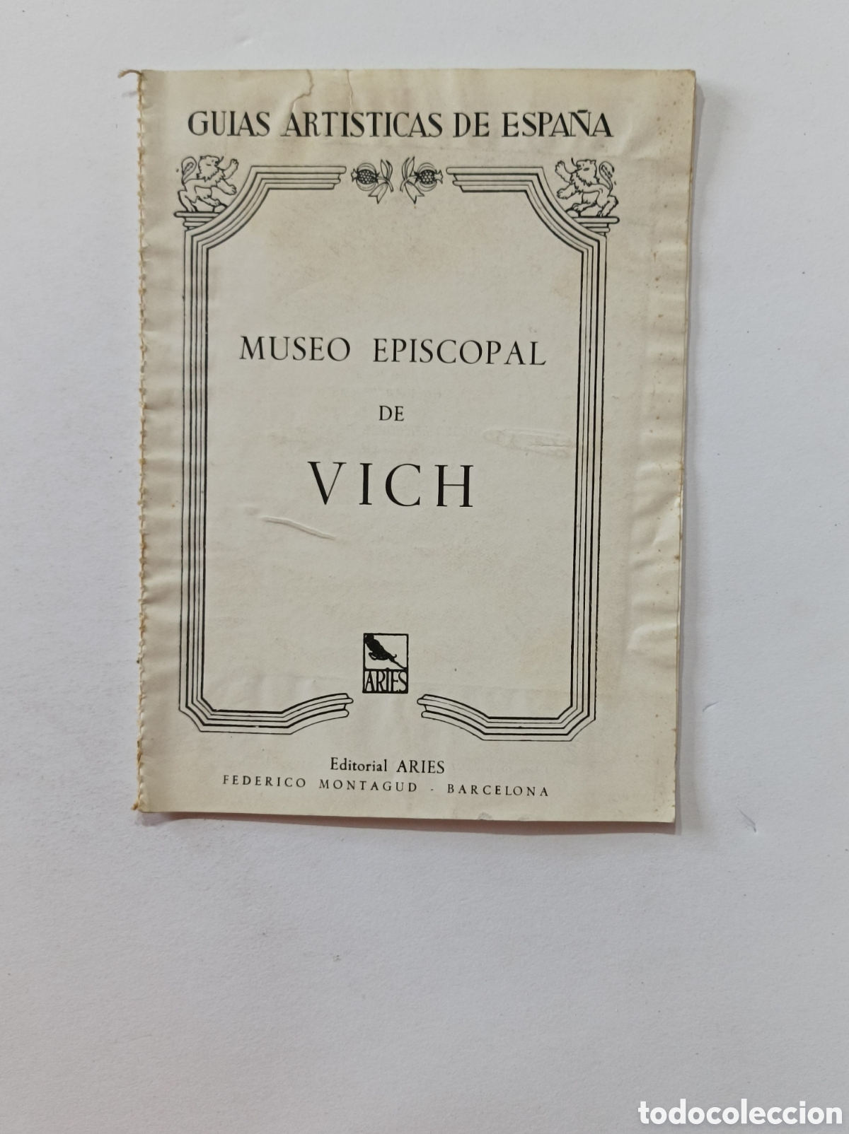 Livros em segunda m&atilde;o: MUSEO EPISCOPAL DE VICH. GU&Iacute;AS TUR&Iacute;STICAS. ARIES. 1954.