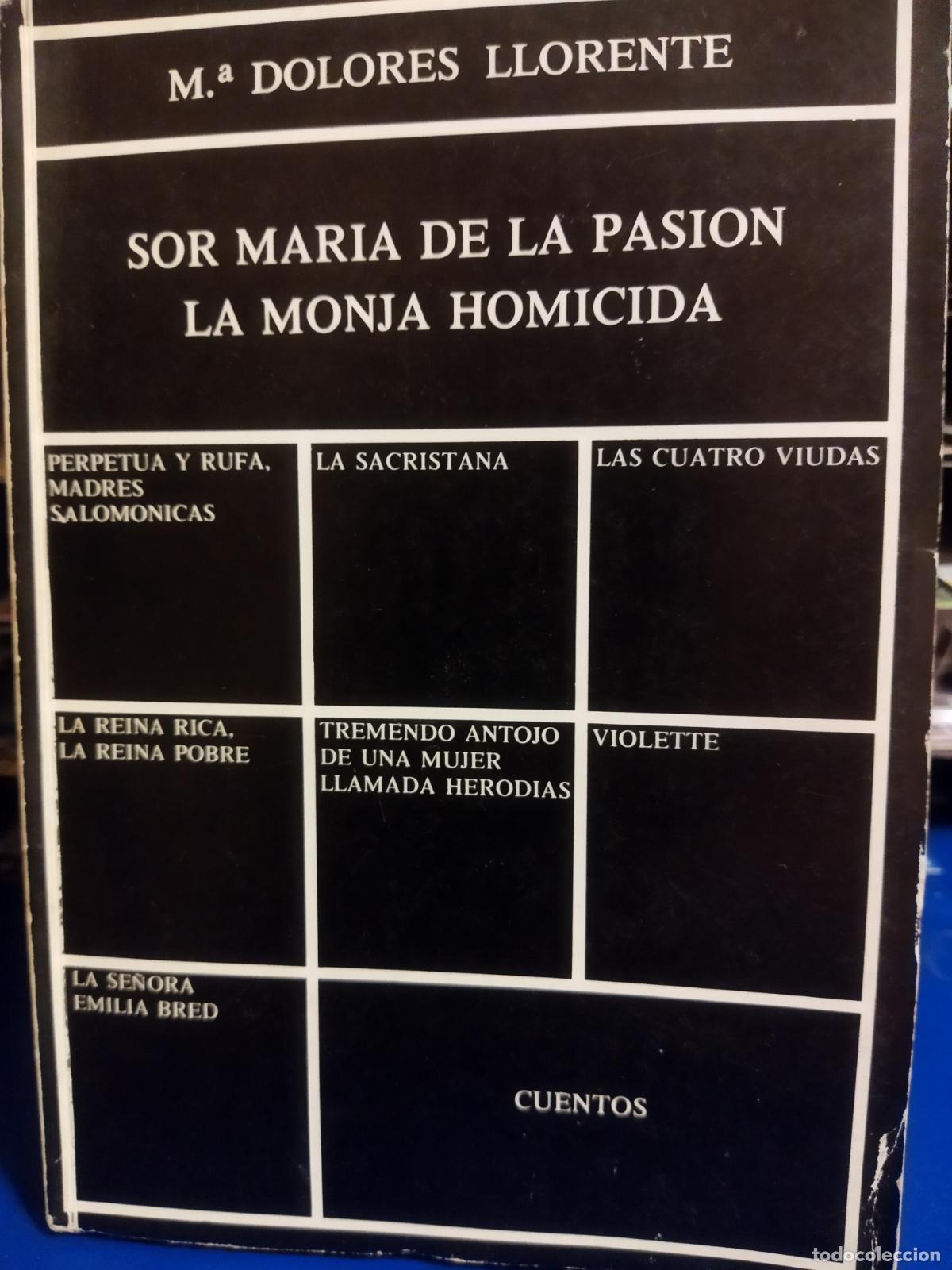 Libri di seconda mano: Sor Maria de la Pasi&oacute;n La Monja Homicida