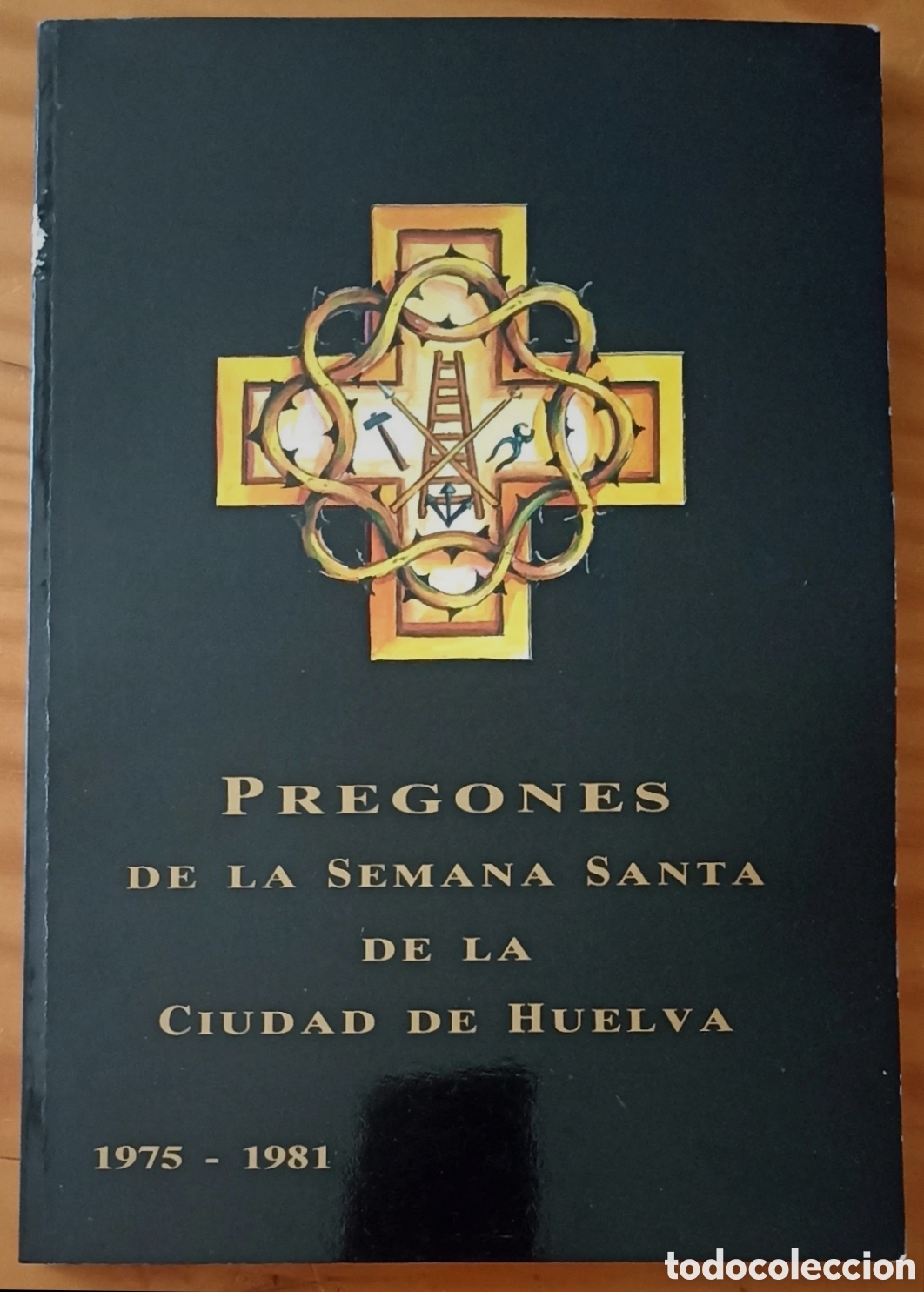 Libros de segunda mano: Pregones Semana Santa Huelva 1975-1981