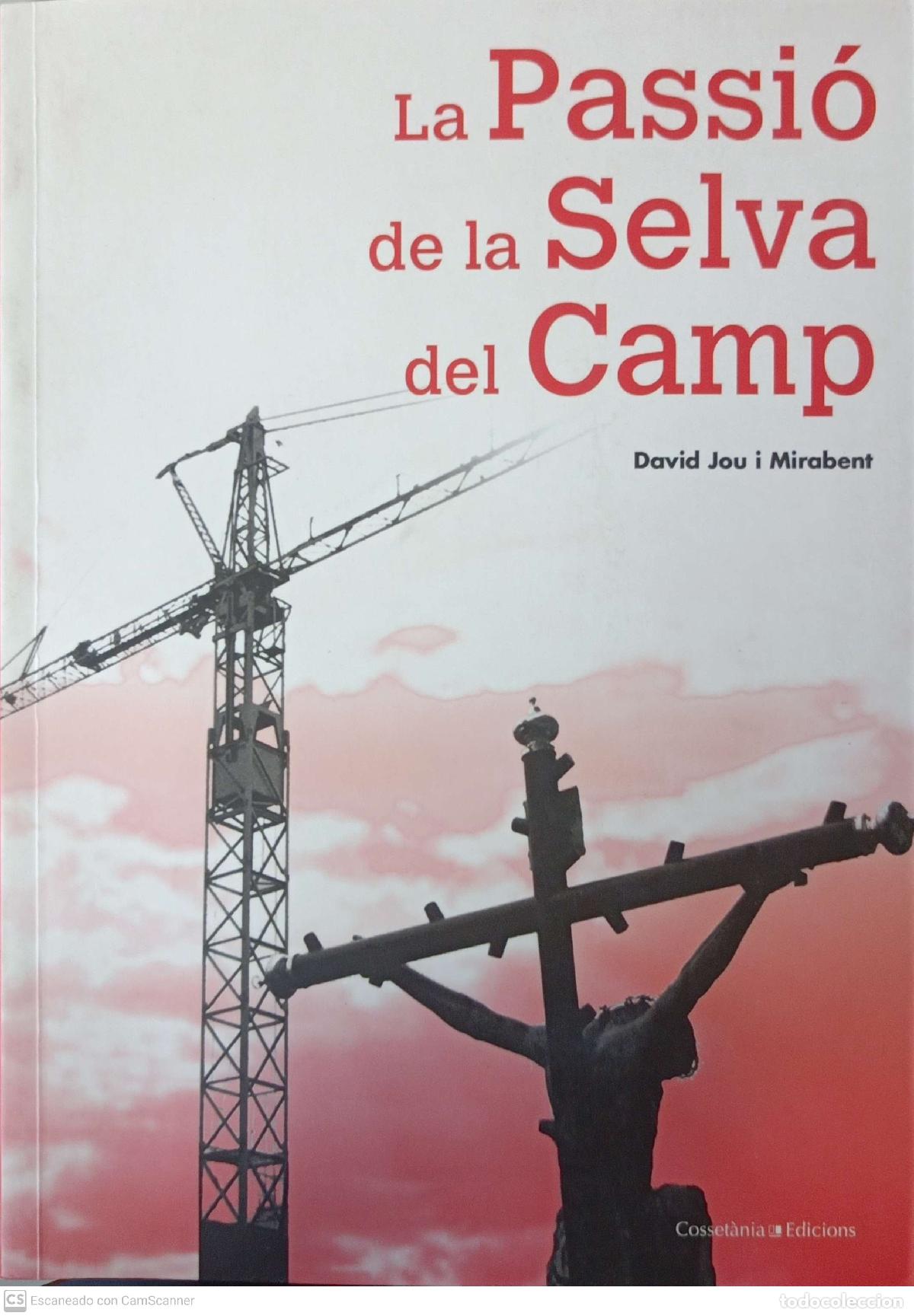 Libros de segunda mano: La Passi&oacute; de la Selva del Camp - David Jou - Foto 1