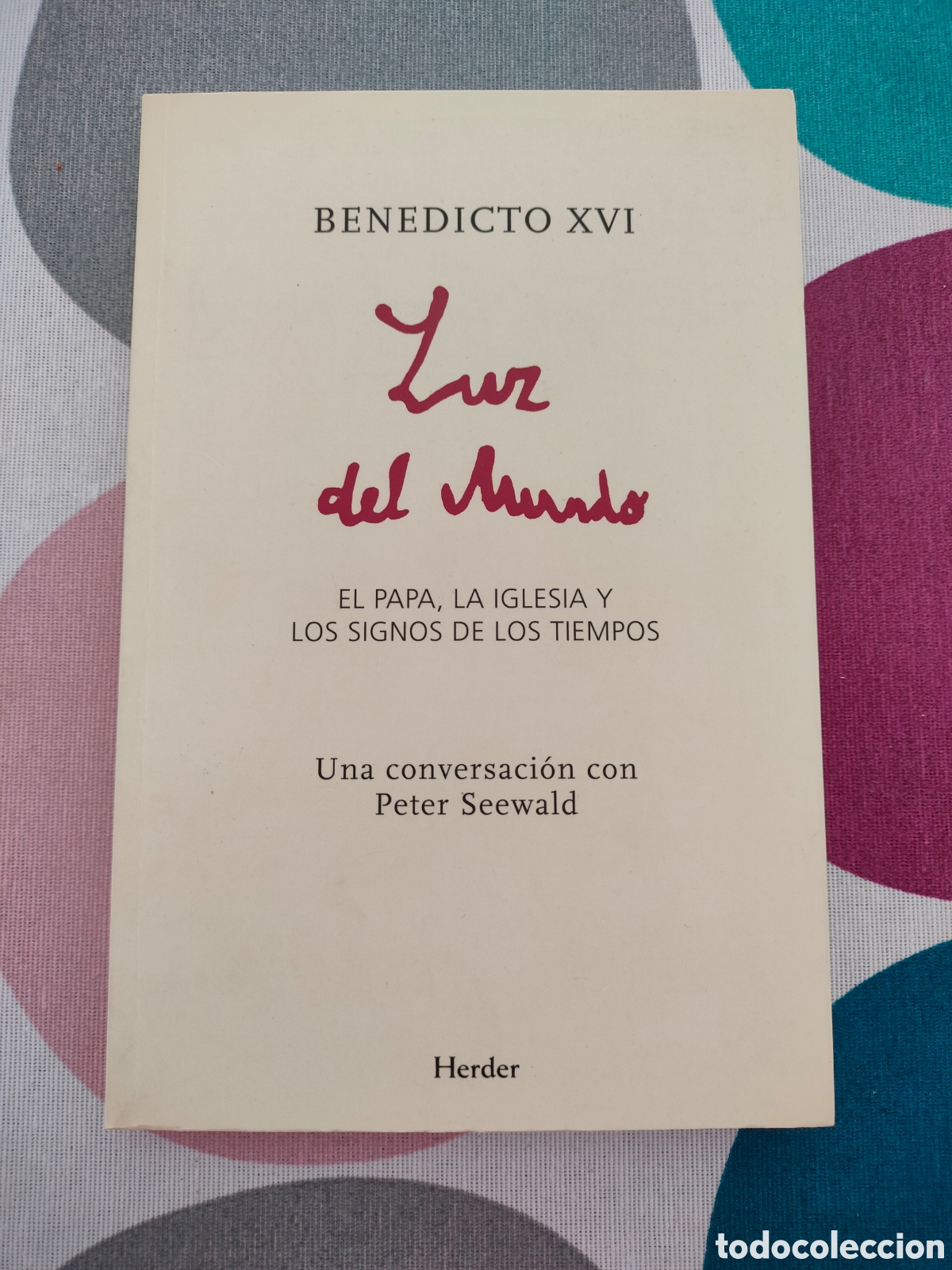 Libros de segunda mano: LIBRO LUZ DEL MUNDO-BENEDICTO XVI - Foto 1