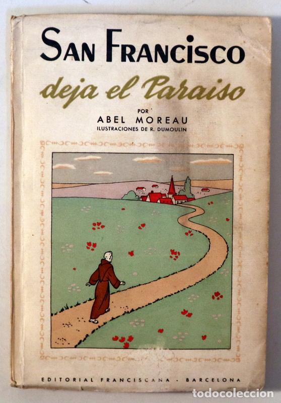 Gebrauchte B&uuml;cher: MOREAU, Abel - SAN FRANCISCO DEJA EL PARAISO - Barcelona 1951 - Ilustrado