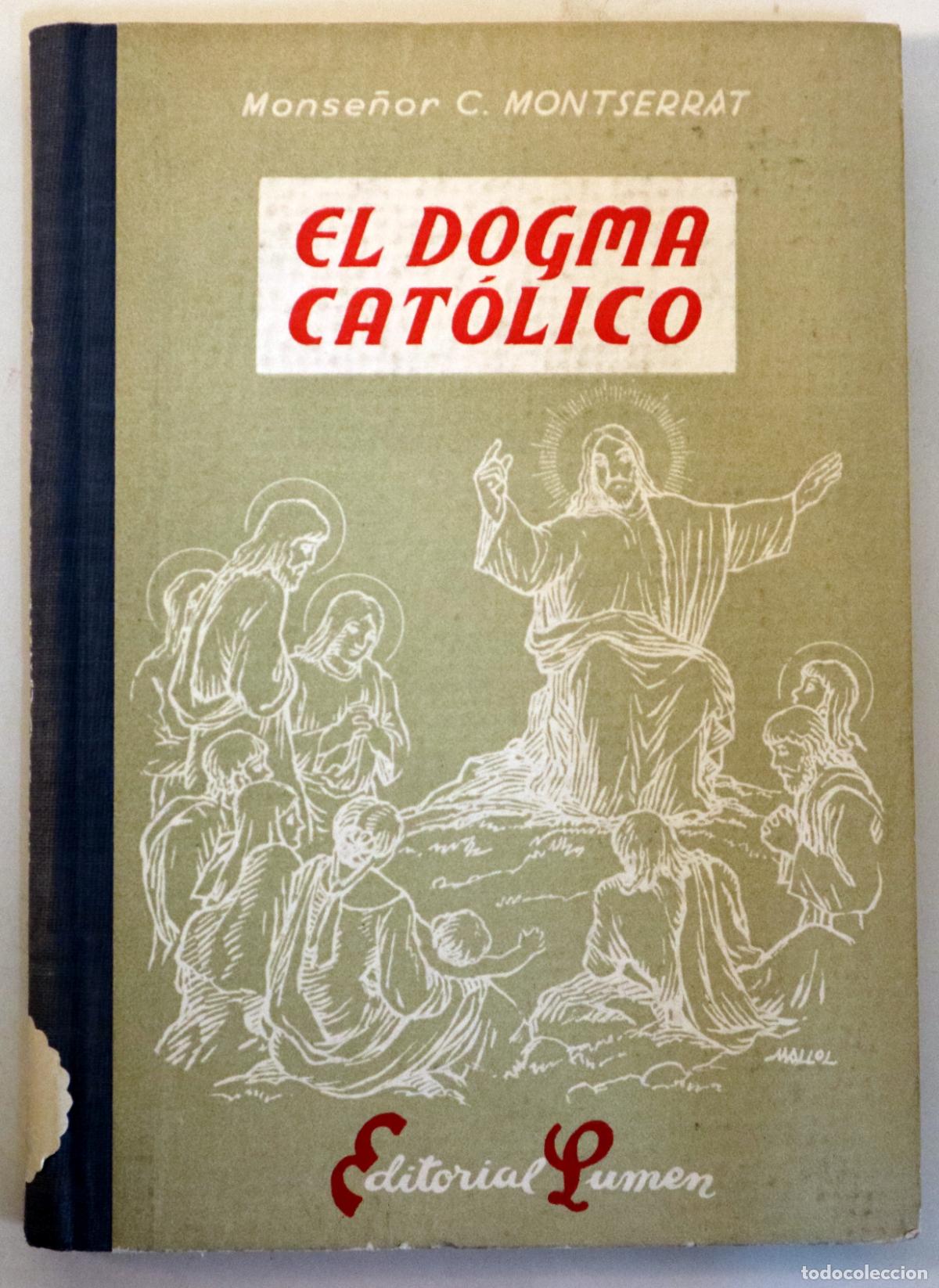 Gebrauchte B&uuml;cher: MONTSERRAT, C. - EL DOGMA CAT&Oacute;LICO - Barcelona s/f