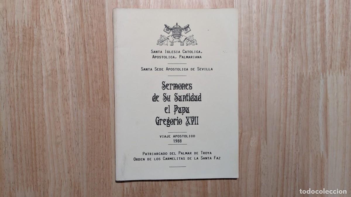 Libri di seconda mano: [MUY RARO] Iglesia Palmariana - Serm&oacute;n del Papa Gregorio XVII en viaje apost&oacute;lico 1988