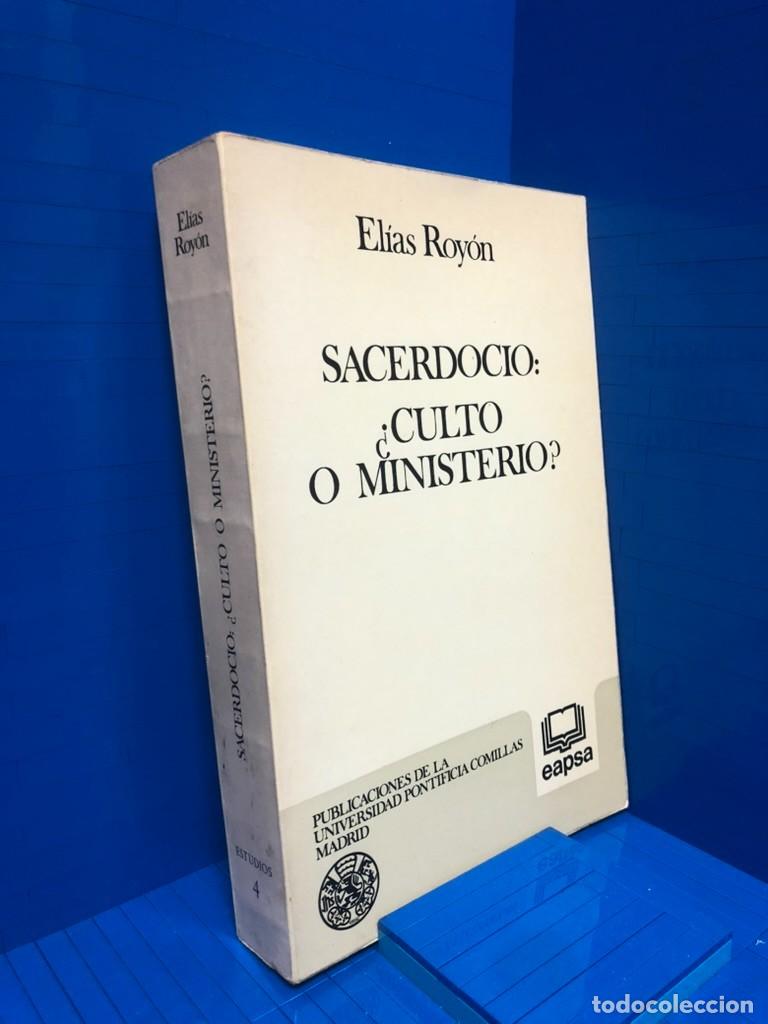 Libros de segunda mano: SACERDOCIO CULTO O MINISTERIO ED. UNIVERSIDAD PONTIFICIA COMILLAS ELIAS ROYON 1976
