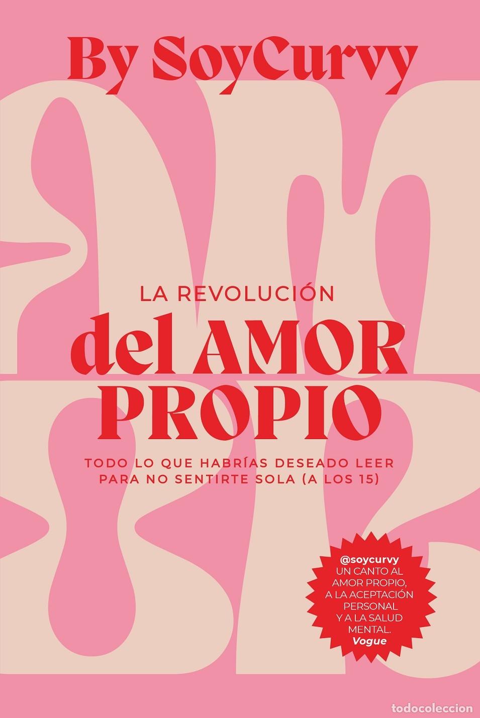 Second hand books: SOYCURVY: LA REVOLUCI&Oacute;N DEL AMOR PROPIO - LIDIA JUVANTENY/RAQUEL CARRERA - EDITORES VARIOS - 2022 -