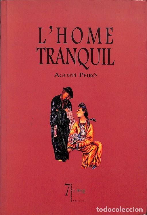 Gebrauchte B&uuml;cher: L`HOME TRANQUIL - AGUT&Iacute; PEIR&Oacute; - EDITORES VARIOS - 1999