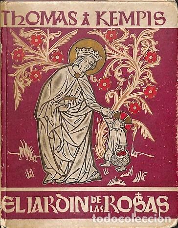 Libri di seconda mano: El Jard&iacute;n de las rosas, manual de p&aacute;rvulos - Thomas a kempis - COLUMBA - 1946