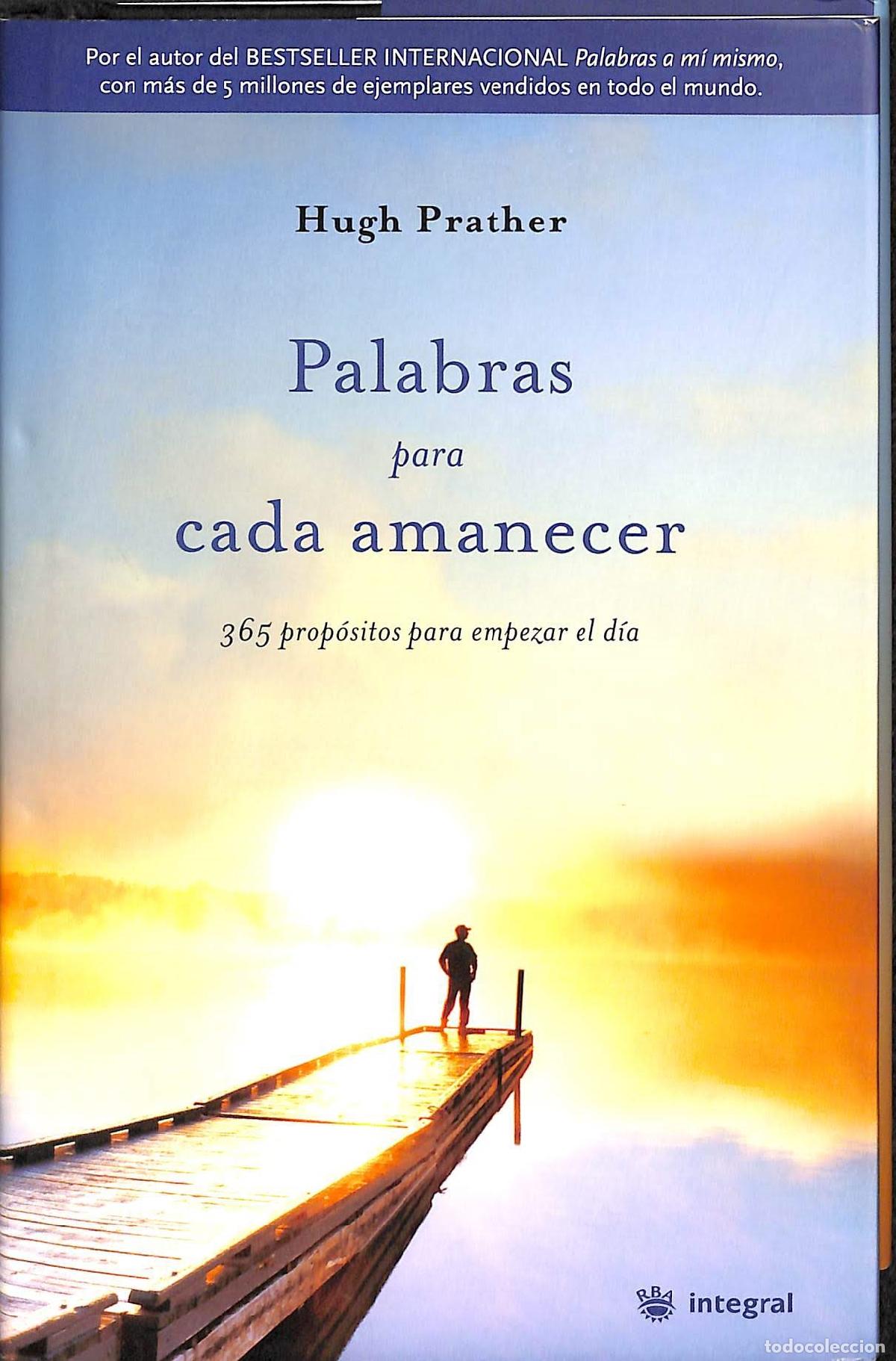 Libri di seconda mano: PALABRAS PARA CADA AMANECER - PRATHER HUGH - Integral - 2006 - otros INTEGRAL