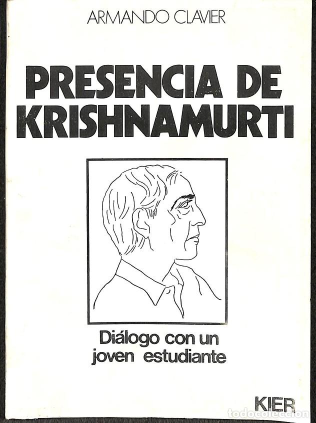 Gebrauchte B&uuml;cher: PRESENCIA DE KRISHNAMURTI - ARMANDO CLAVIER - EDITORIAL KIER - 1971