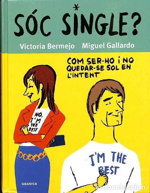 Second hand books: SOC SINGLE: COM SER-HO I NO QUEDAR-SE SOL EN L INTENT - VICTORIA BERMEJO Y MIGUEL GALLARDO - Edicion