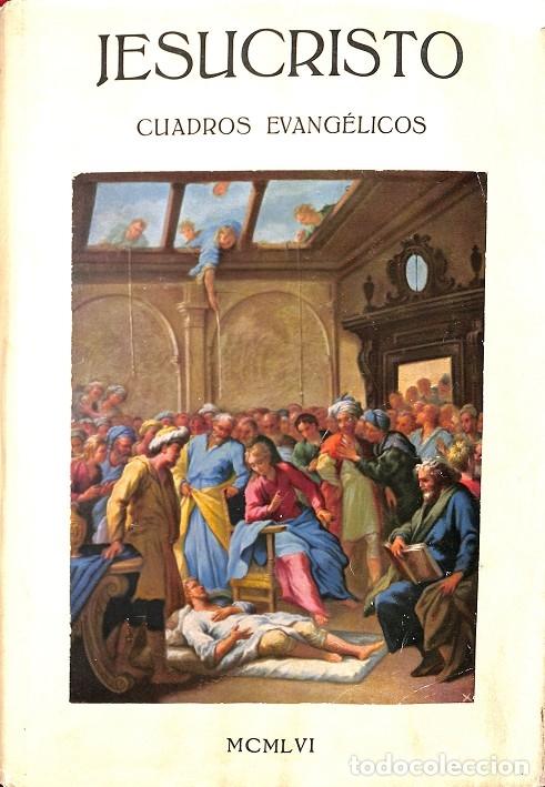 Second hand books: JESUCRISTO - CUADROS EVANG&Eacute;LICOS - DR. J. ENCISO VIANA, P. C. BALLESTER NIETO - Espasa Calpe - 1956,