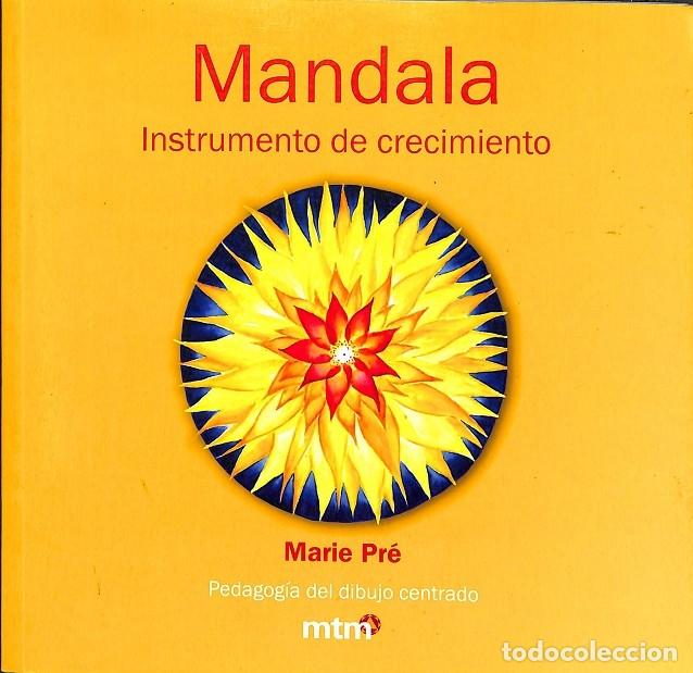 Libri di seconda mano: MANDALA INSTRUMENTO DE CRECIMIENTO - MAR&Iacute;A PR&Eacute; - MTM EDITORES - 2011