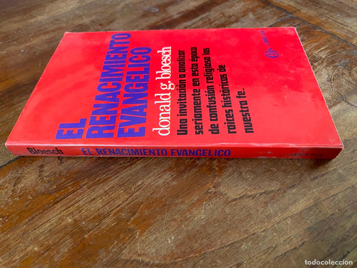 Libros de segunda mano: EL RENACIMIENTO EVANG&Eacute;LICO - DONALD G. BLOESCH