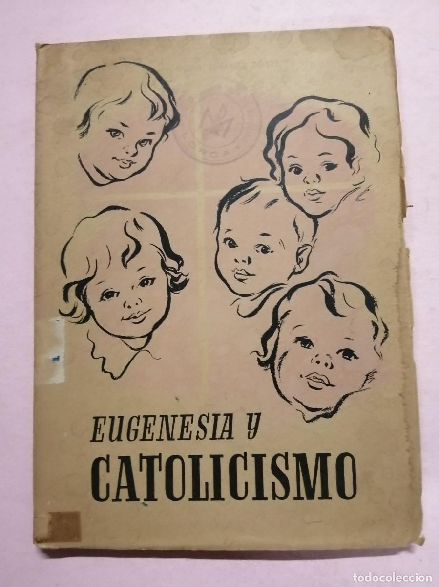 Libros de segunda mano: EUGENESIA Y CATOLICISMO (Dr. TOTH) - Foto 1
