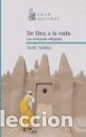 Libros de segunda mano: DE DIOS A LA NADA - Foto 1