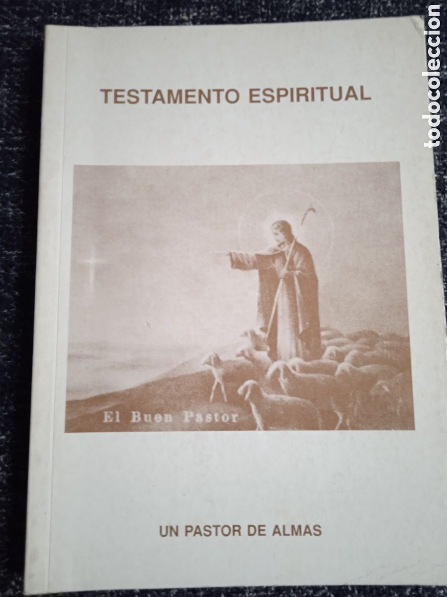 Libros de segunda mano: TESTAMENTO ESPIRITUAL, UN PASTOR DE ALMAS - Foto 1