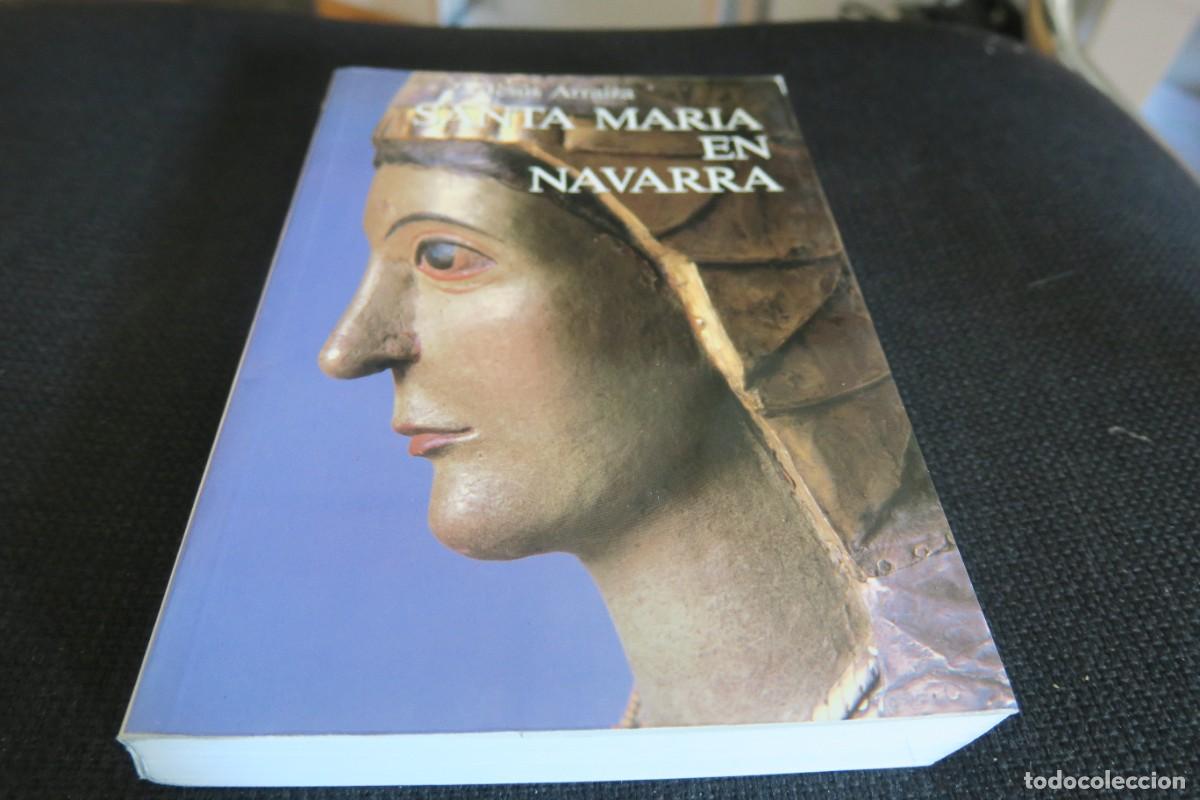 Libros de segunda mano: Santa Mar&iacute;a en Navarra - Jes&uacute;s Arraiza Frauca