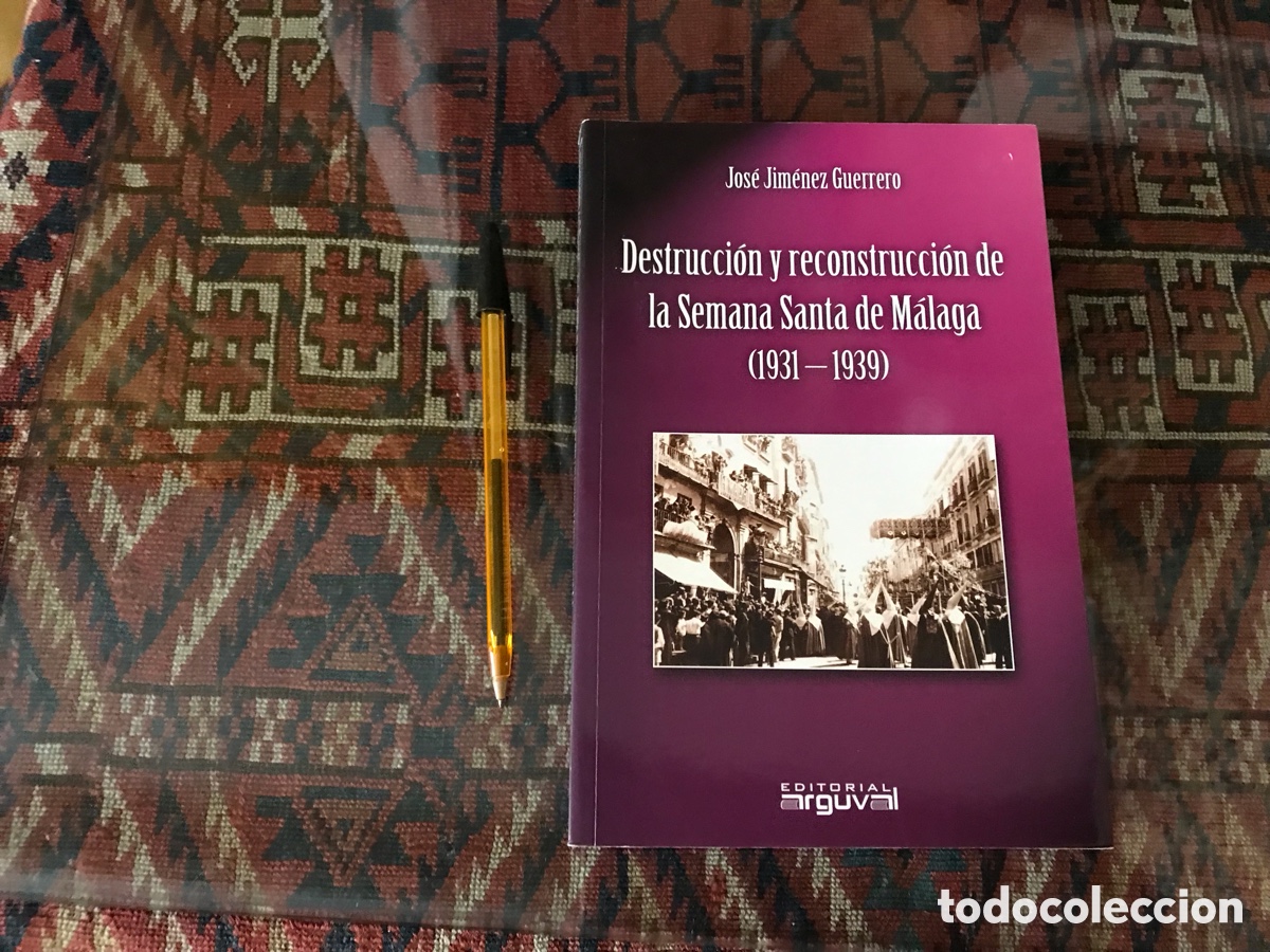 Libros de segunda mano: Destrucci&oacute;n y reconstrucci&oacute;n de la semana santa de M&aacute;laga (1931-1939)