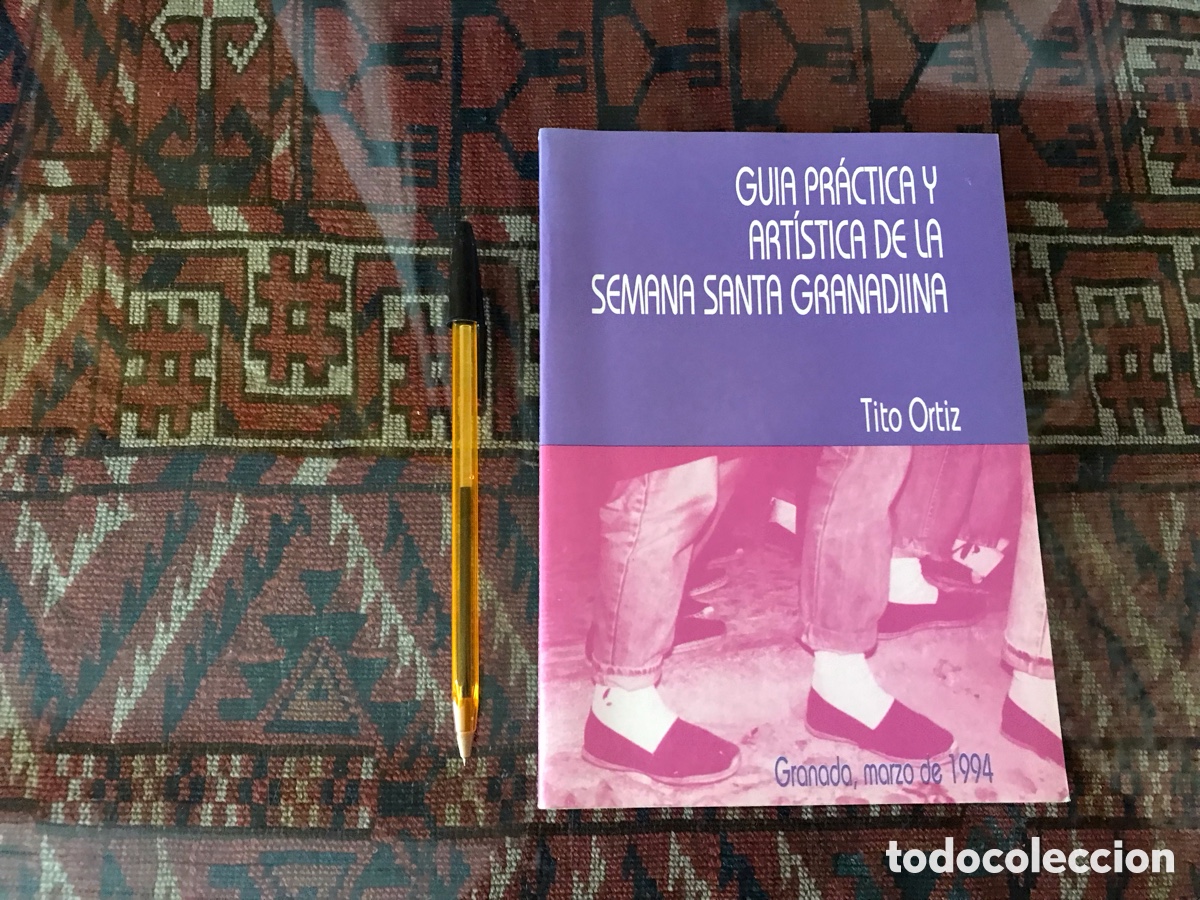 Libros de segunda mano: Gu&iacute;a pr&aacute;ctica y art&iacute;stica de la semana santa granadina. Tito Ortiz