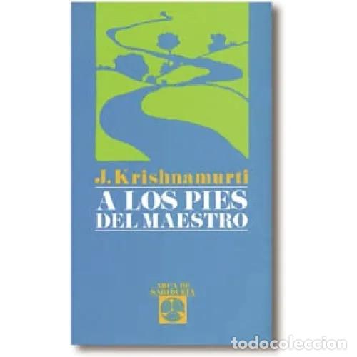 Second hand books: A los Pies del Maestro - J. Krishnamurti - Edaf - 2006, 1&ordf; ed. - Arca de Sabidur&iacute;a, N&ordm; 4