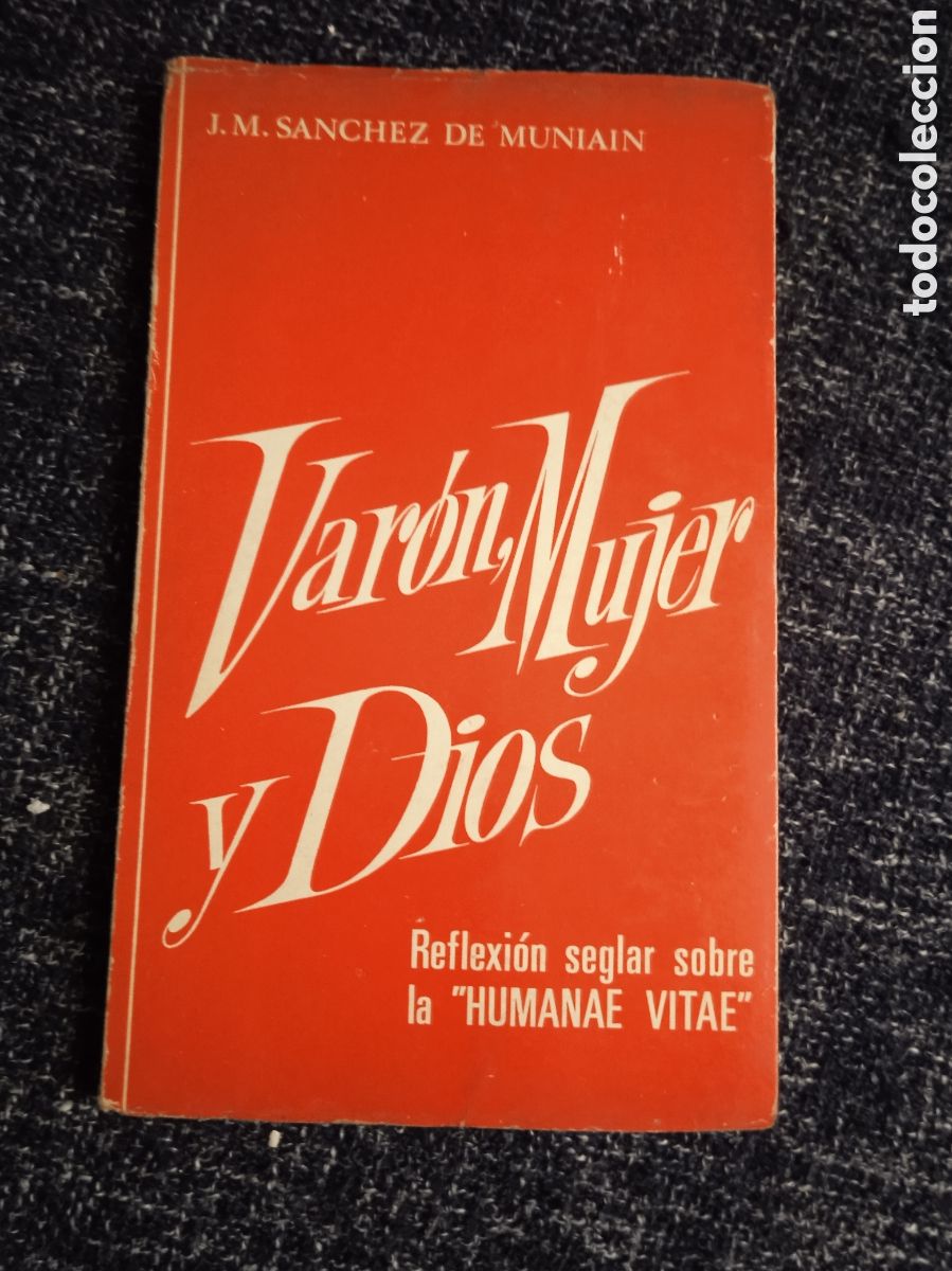 Libros de segunda mano: VARON MUJER Y DIOS / J M SANCHEZ DE MUNIAIN - Foto 1