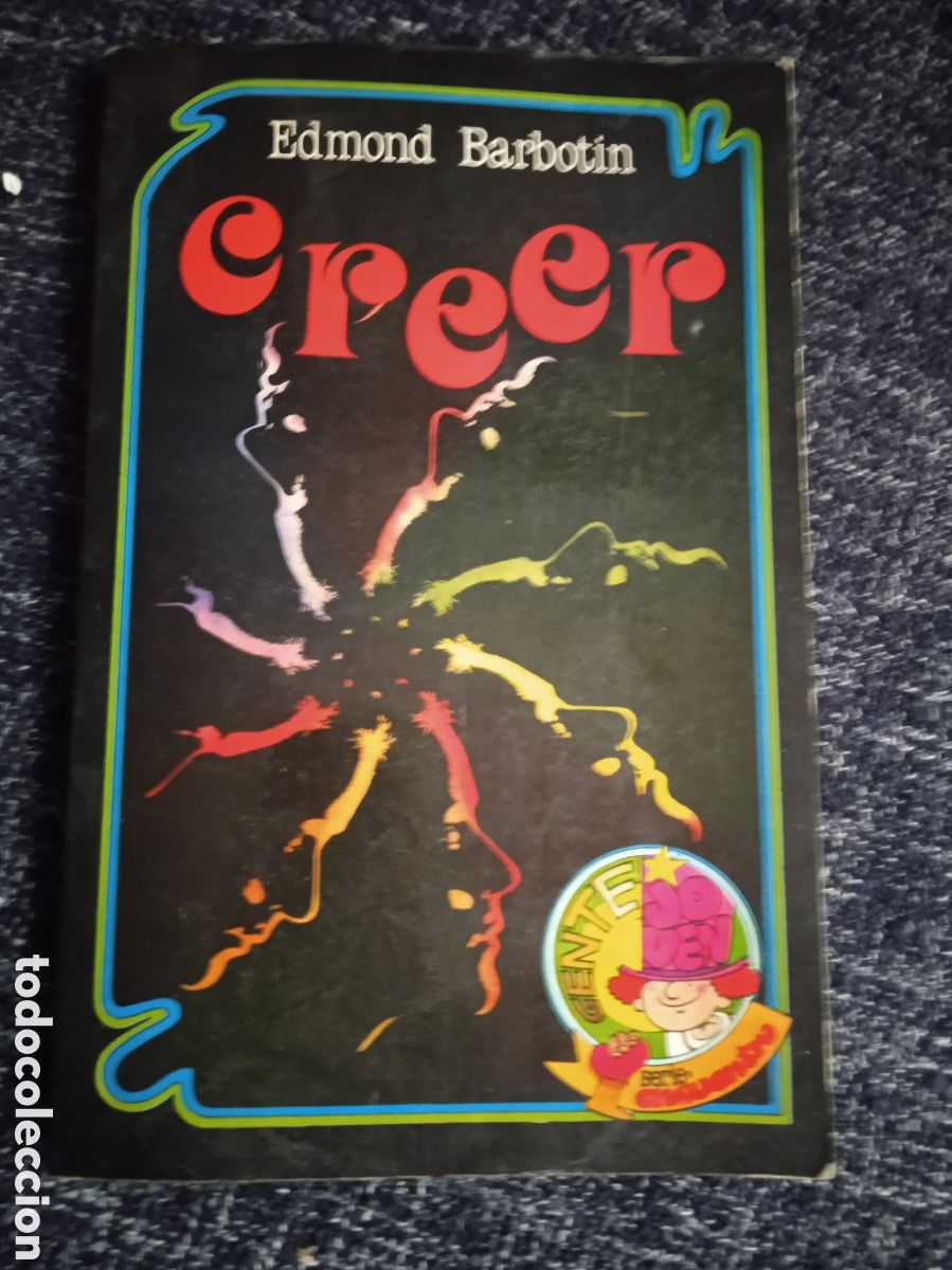 Libros de segunda mano: CREER / EDMOND BARBOTIN - Foto 1