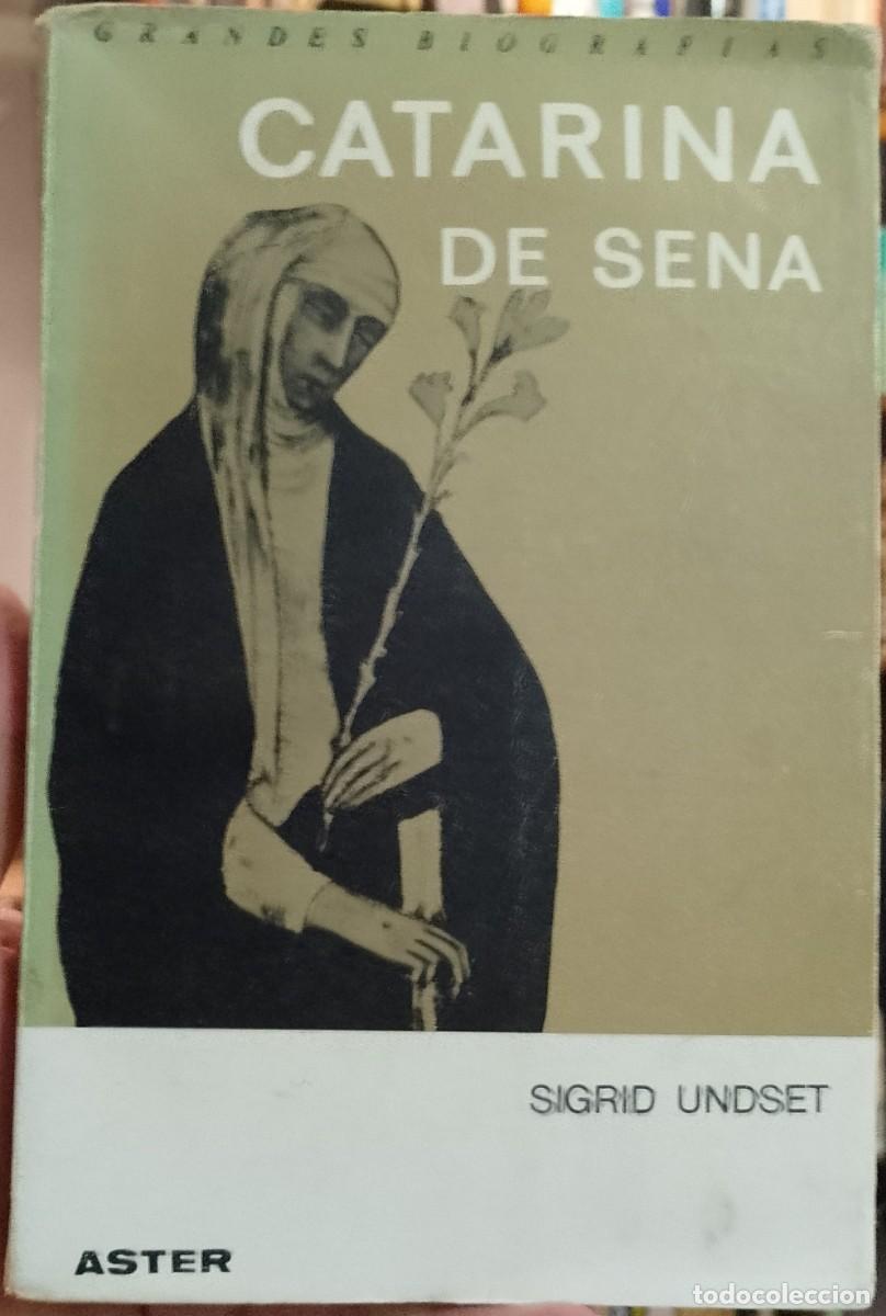 Libros de segunda mano: Catarina de Sena - Sigrid Undset - Foto 1