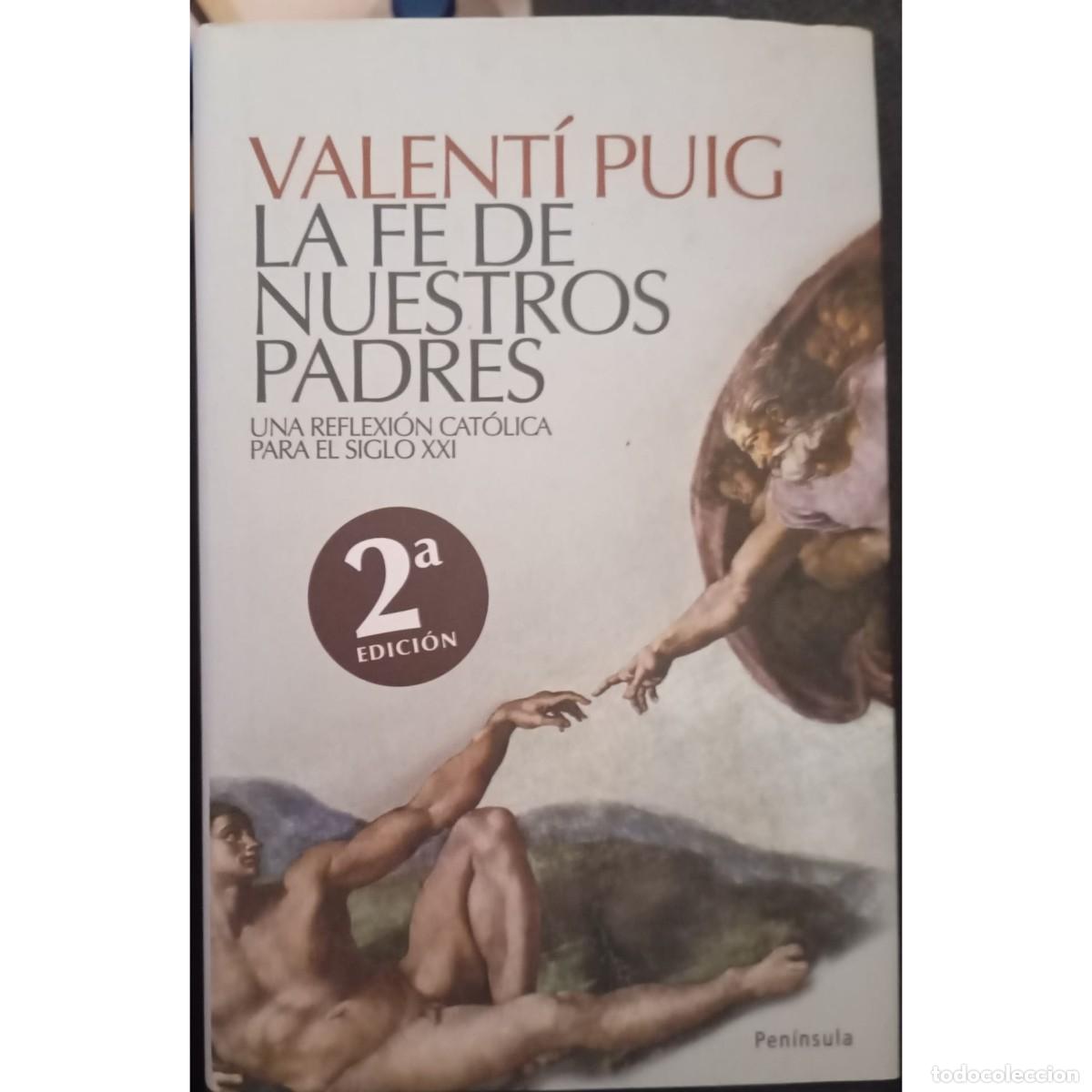 Libros de segunda mano: LA FE DE NUESTROS PADRES - VALENT&Iacute; PUIG - Foto 1
