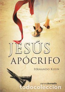 Libros de segunda mano: Jes&uacute;s Ap&oacute;crifo - Fernando Klein - Foto 1